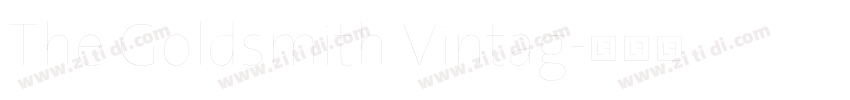 The Goldsmith Vintag字体转换 The Goldsmith Vintag字体转换